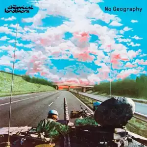 No Geography BY The Chemical Brothers